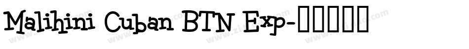 Malihini Cuban BTN Exp字体转换